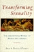 Transforming Sexuality: The Archetypal World Of Anima And Animus - Autor: Ann & Barry Ulanov (1994) [usado]