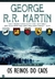 O Reino do Caos - as Crônicas e Gelo e Fogo - Dez - Autor: George R. R. Martin (2012) [usado]