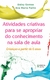 Atividades Criativas para Se Apropriar do Conhecimento na Sala de Aula (crianças a Partir de 6 Anos) - Autor: Daisy Gomes; Ana Maria Ferlin (2012) [seminovo]