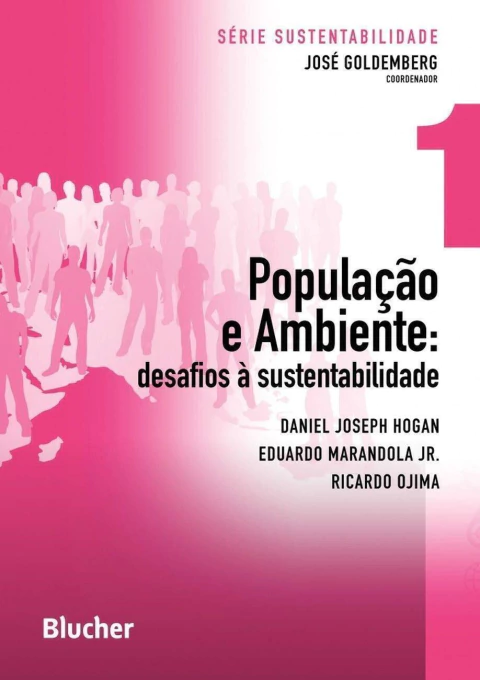 População e Ambiente: Desafios À Sustentabilidade - Autor: Daniel Joseph Hogan (2010) [seminovo]