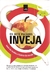 Inveja: os Sete Pecados - Autor: Alexandre Carvalho (2015) [usado]