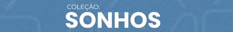 Banner da categoria Coleção Sonhos