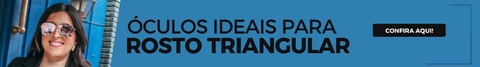 Banner da categoria Óculos Ideal para Rosto Triangular