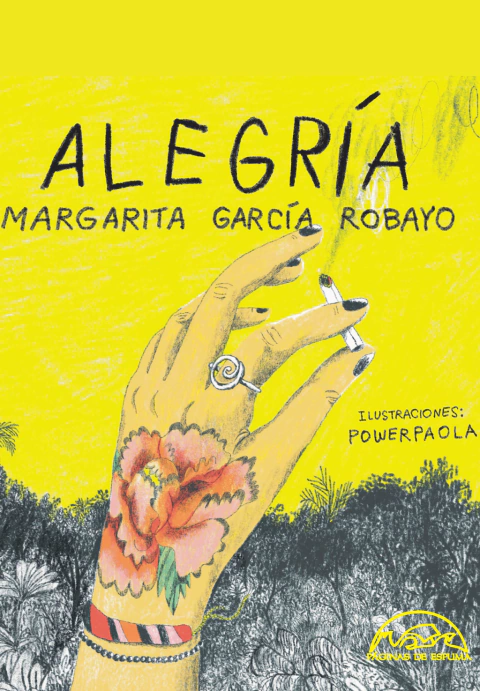 Alegría - Margarita García Robayo