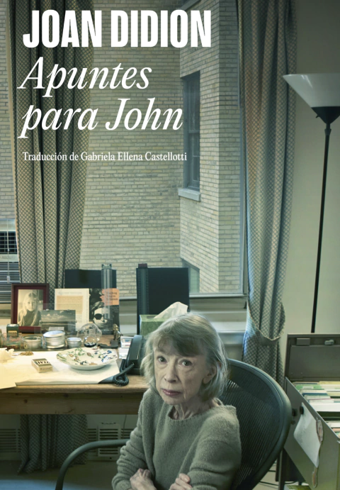 Apuntes para John - Joan Didion