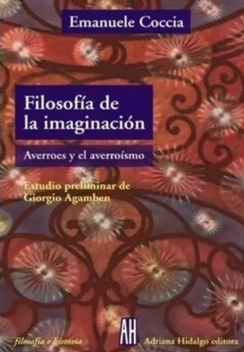 FILOSOFÍA DE LA IMAGINACIÓN - Emanuele Coccia