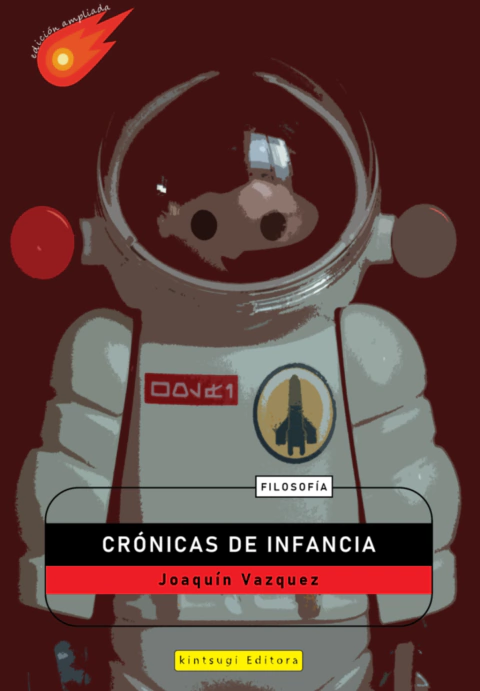 Crónicas de infancia - Joaquín Vazquez - edición ampliada