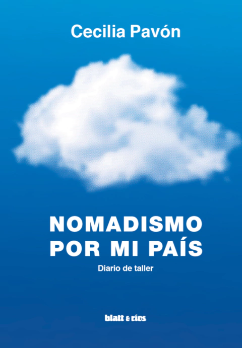 NOMADISMO POR MI PAÍS - CECILIA PAVÓN
