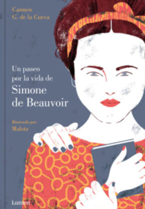 UN PASEO POR LA VIDA DE SIMONE DE BEAUVOIR - Carmen G. de la Cueva