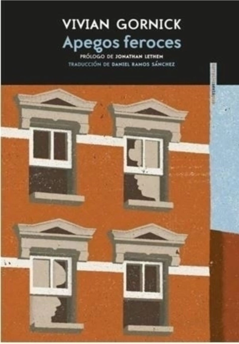 APEGOS FEROCES - Vivian Gornick