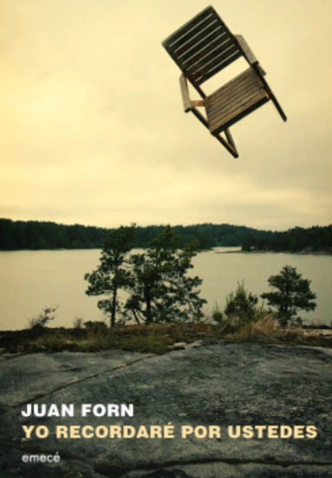 Yo recordaré por ustedes - Juan Forn
