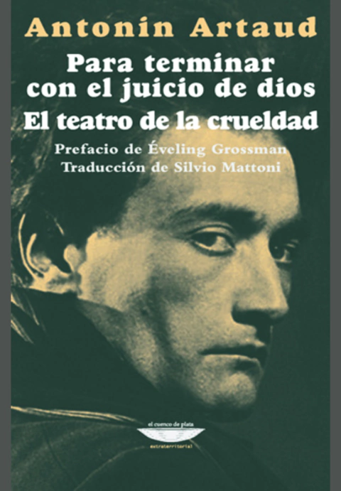 Para terminar con el juicio de dios - El teatro de la crueldad - Antonin Artaud