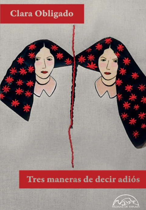 Tres maneras de decir adiós - Clara Obligado