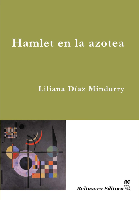 Hamlet en la azotea - Liliana Díaz Mindurry