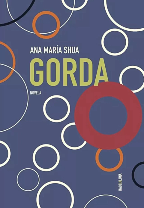 GORDA - ANA MARÍA SHUA