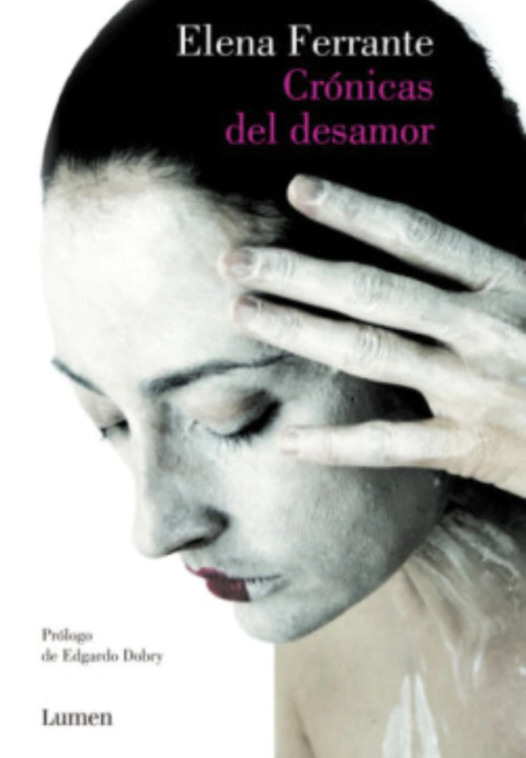 CRÓNICAS DEL DESAMOR - Elena Ferrante