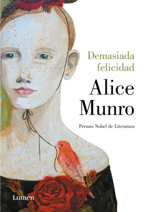 DEMASIADA FELICIDAD - Alice Munro