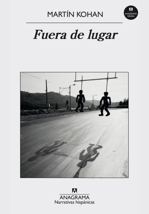 Fuera de lugar - Martín Kohan