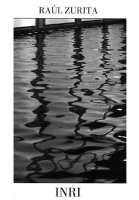 INRI - RAÚL ZURITA