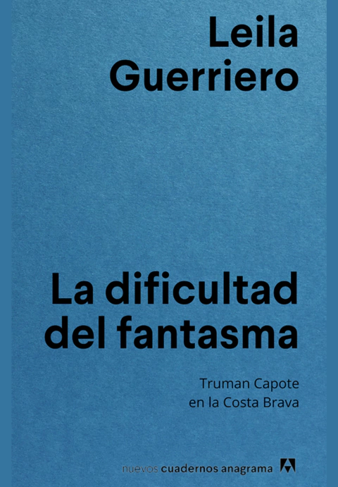 La dificultad del fantasma -  Leila Guerriero