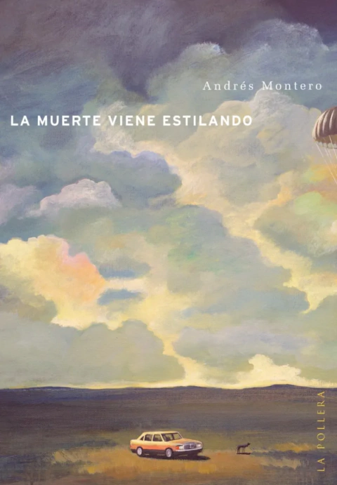 La Muerte Viene Estilando - Andrés Montero