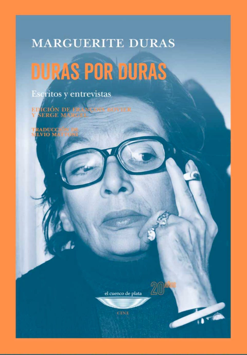 Duras por Duras. Escritos y entrevistas - Marguerite Duras