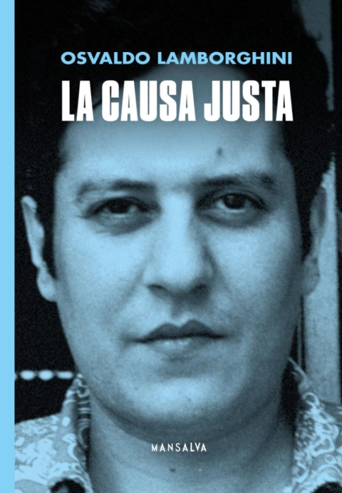 La causa justa - Osvaldo Lamborghini