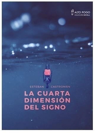 LA CUARTA DIMENSIÓN DEL SIGNO de Esteban Castromán