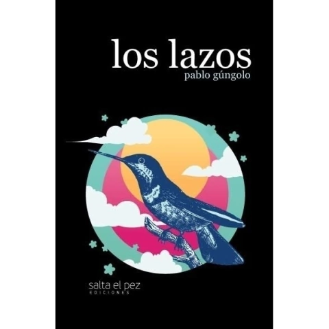 LOS LAZOS de Pablo Gúngolo