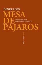 MESA DE PÁJAROS de Denise León