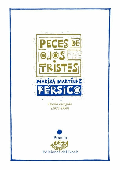 PECES DE OJOS TRISTES de Marisa Martínez Pérsico