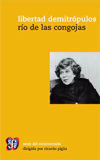 RÍO DE LAS CONGOJAS de Libertad Demitrópulos