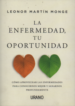 LA ENFERMEDAD, TU OPORTUNIDAD - LEONOR MARTÍN MONGE