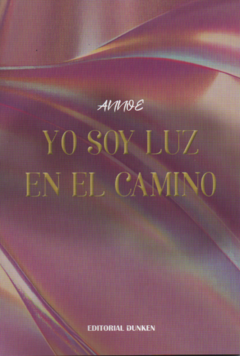 YO SOY LUZ EN EL CAMINO - ANNOE