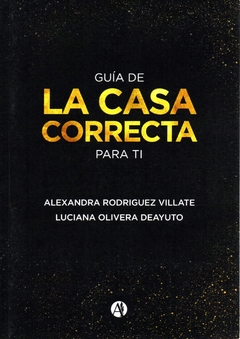 LA CASA CORRECTA PARA TÍ - comprar online