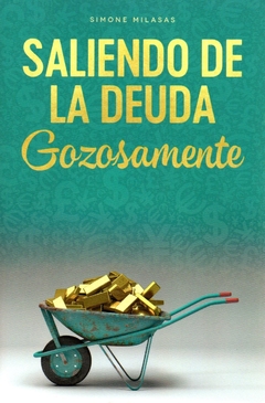 SALIENDO DE LA DEUDA GOZOSAMENTE