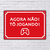 PLACA DE RUA AGORA NO T¥ JOGANDO 20x13 cm