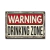 PLACA WARNING DRINKING ZONE