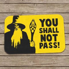 Tapete Decorativo You Shall Not Pass - Geleia Presentes Criativos, Diferentes, Legais e Originais