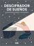 Descifrador de sueños. 60 cartas para entender tu inconsciente