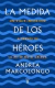 LA MEDIDA DE LOS HÉROES. Un viaje iniciático a través de la mitología griega