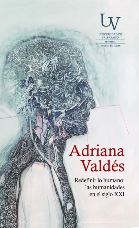 REDEFINIR LO HUMANO: LAS HUMANIDADES EN EL SIGLO XXI