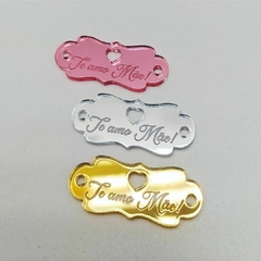 Placa em acrílico Te amo Mãe - kit com 10 und.