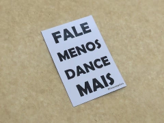 fale menos dance mais