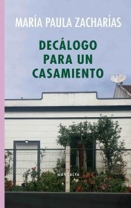 Decálogo para un casamiento, María Paula Zacharías