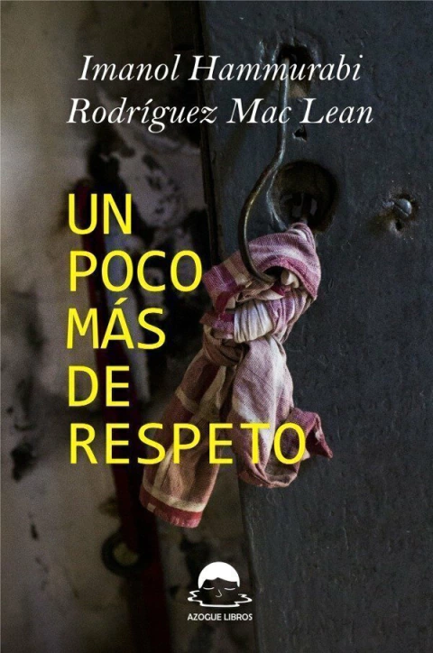 Un poco más de respeto, Imanol Mac Lean