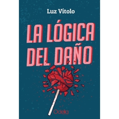 La lógica del daño, Luz Vítolo