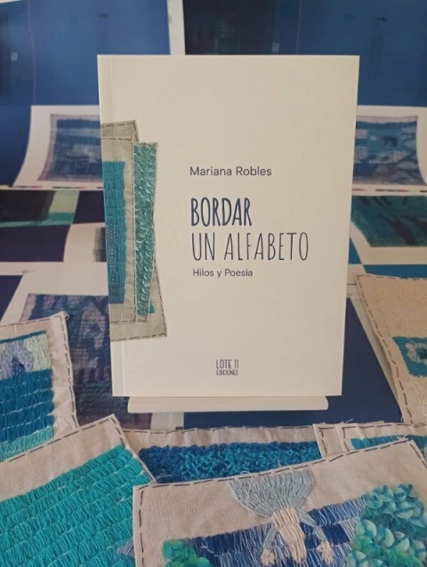 Bordar un alfabeto. Hilos y poesía