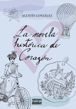 La novela histórica de Corazón, Agustín González
