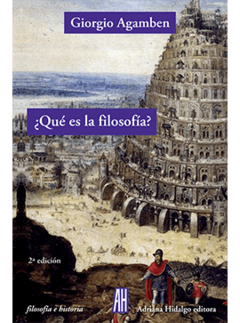 ¿Qué es la filosofía?, Giogio Agamben